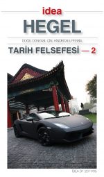 Tarih Felsefesi - 2 - Doğu Dünyası: Çin, Hindistan, Persia - G. W. F. Hegel